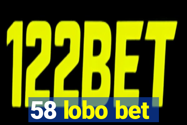 58 lobo bet